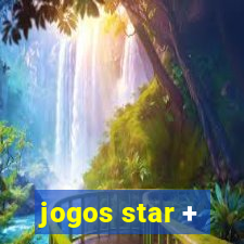 jogos star +