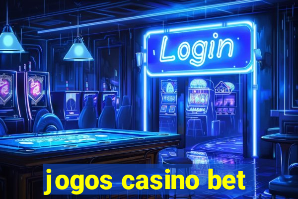 jogos casino bet