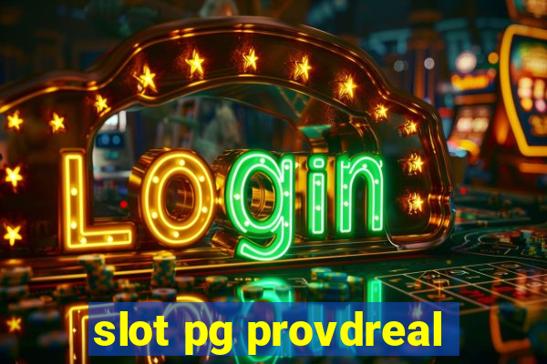 slot pg provdreal