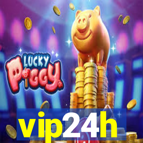 vip24h