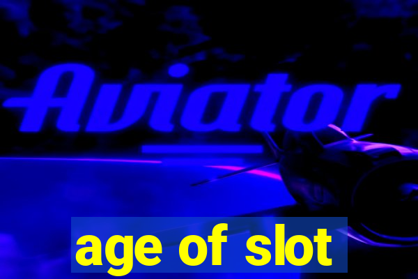 age of slot