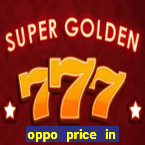 oppo price in nigeria slot