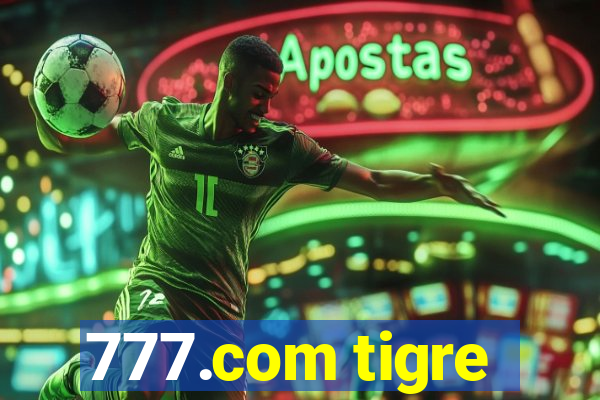 777.com tigre