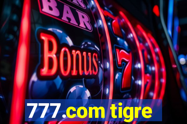 777.com tigre