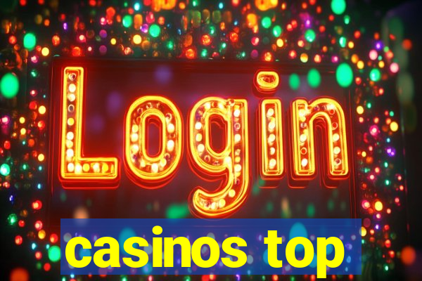 casinos top