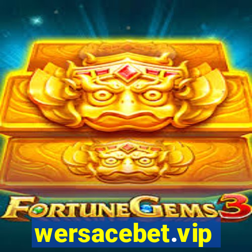 wersacebet.vip