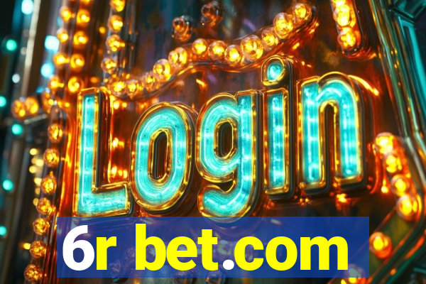 6r bet.com