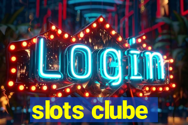 slots clube