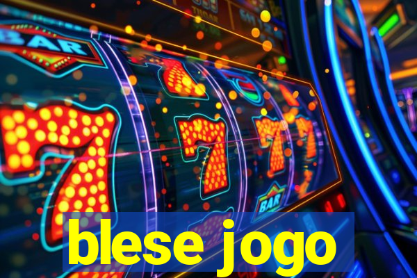 blese jogo