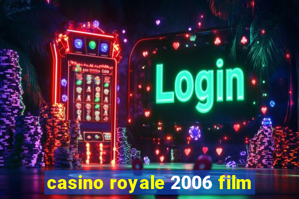 casino royale 2006 film