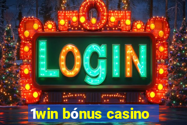 1win bónus casino