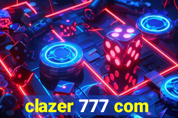 clazer 777 com