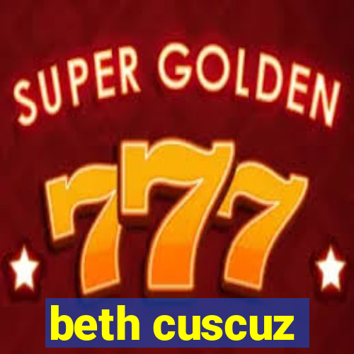 beth cuscuz