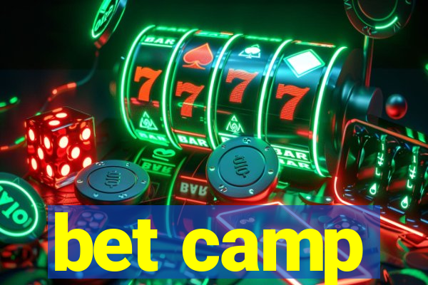 bet camp