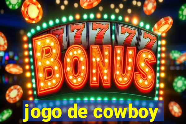 jogo de cowboy