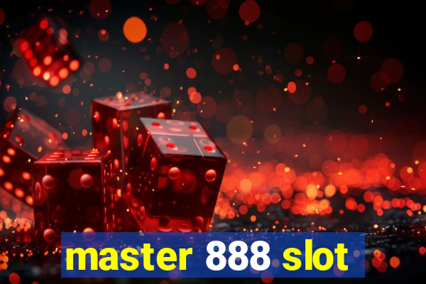 master 888 slot