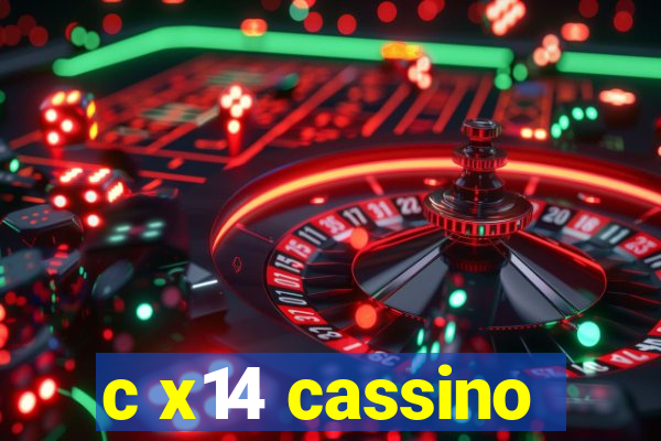 c x14 cassino