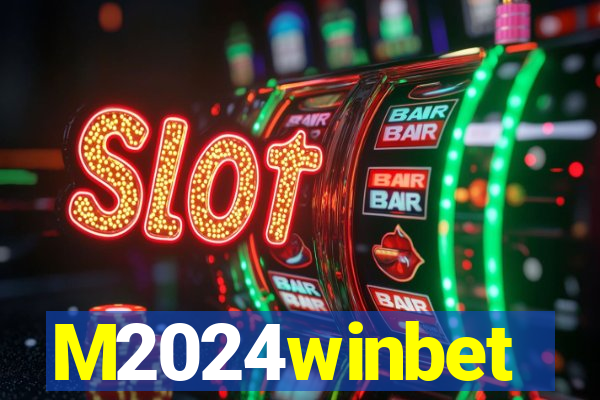 M2024winbet