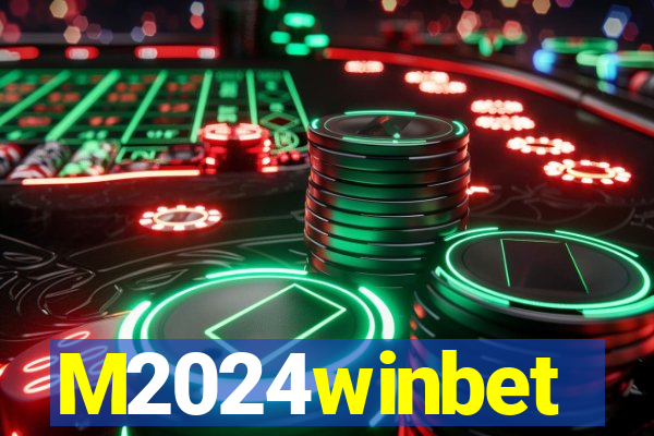 M2024winbet