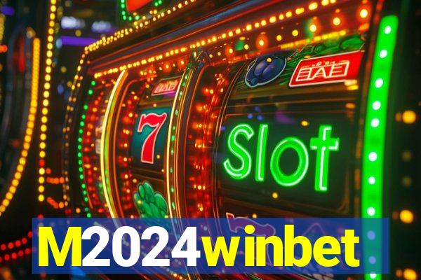 M2024winbet