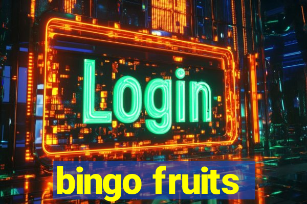 bingo fruits