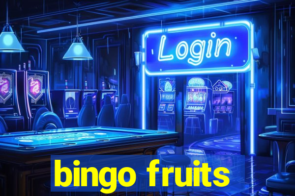 bingo fruits