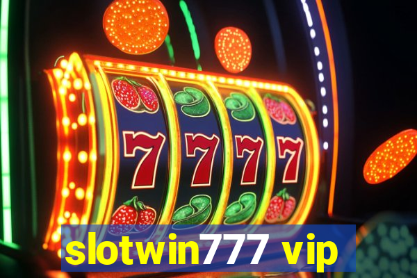 slotwin777 vip