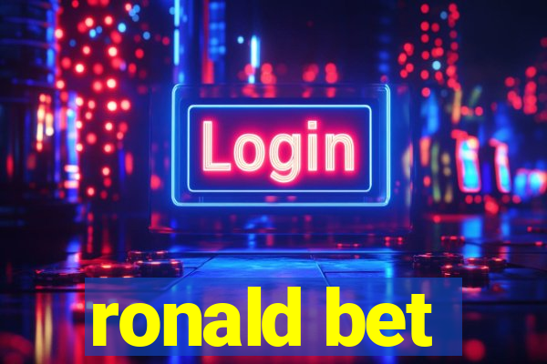 ronald bet