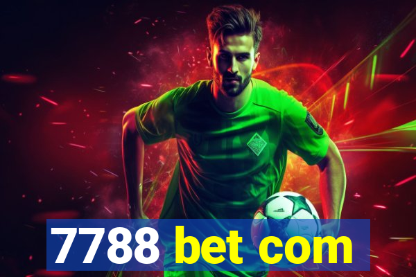 7788 bet com