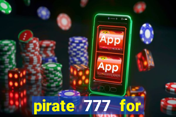 pirate 777 for slot games