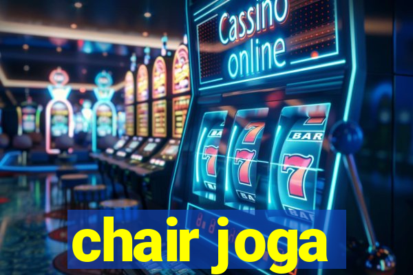 chair joga