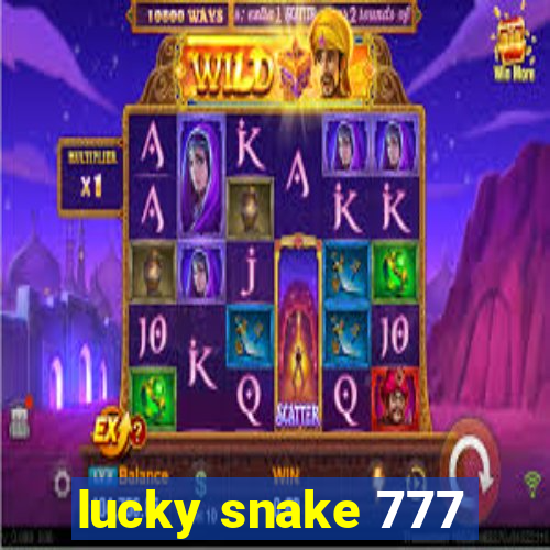 lucky snake 777