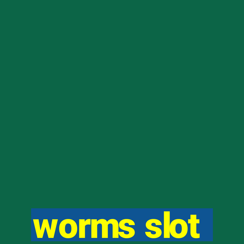 worms slot