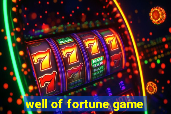 well of fortune game