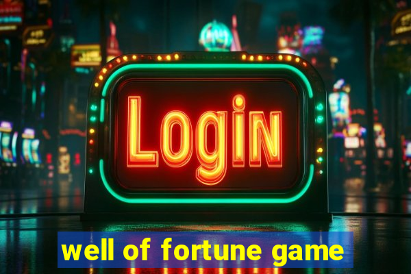 well of fortune game