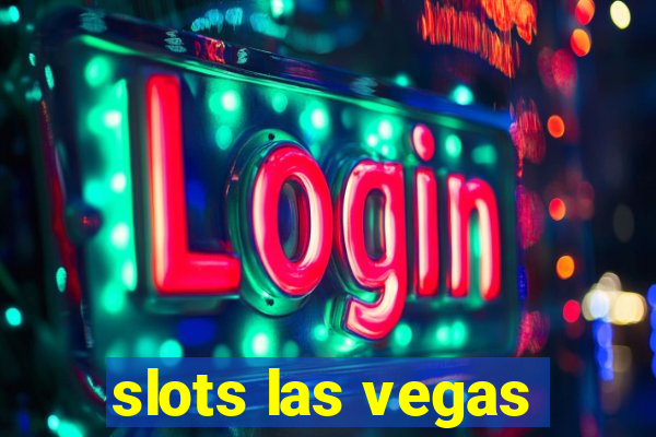 slots las vegas