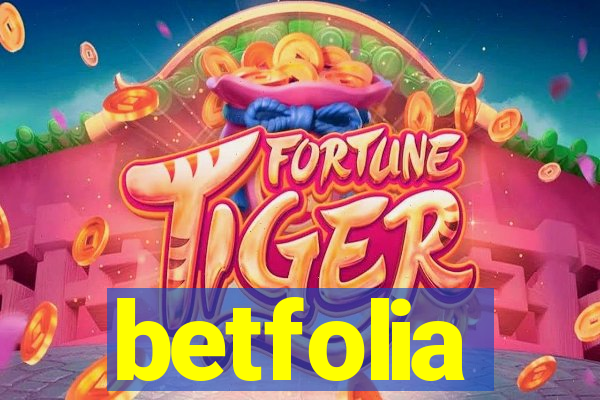 betfolia