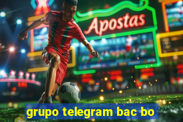 grupo telegram bac bo