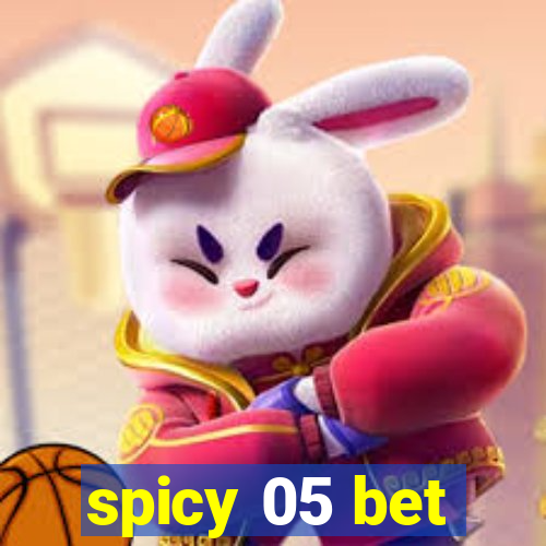 spicy 05 bet