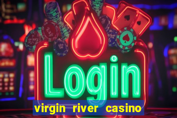 virgin river casino in mesquite nevada