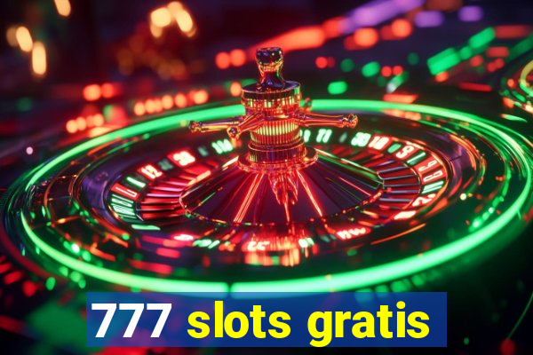 777 slots gratis