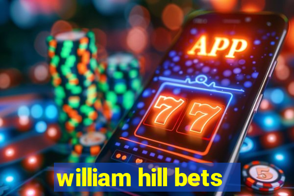 william hill bets