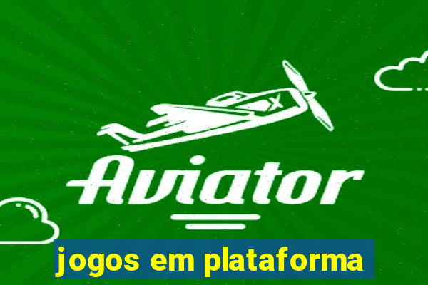 jogos em plataforma