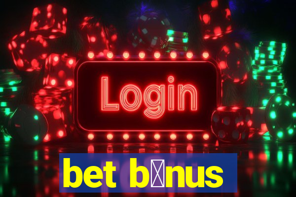 bet b么nus