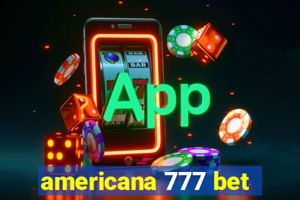 americana 777 bet