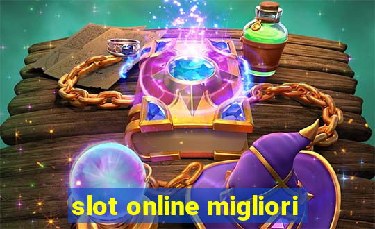 slot online migliori