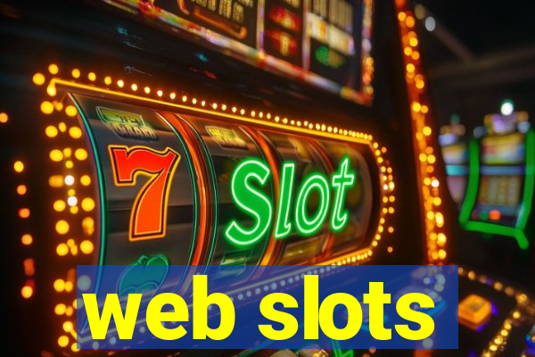 web slots