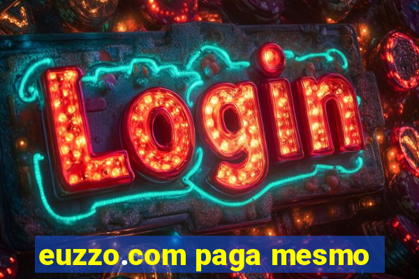 euzzo.com paga mesmo