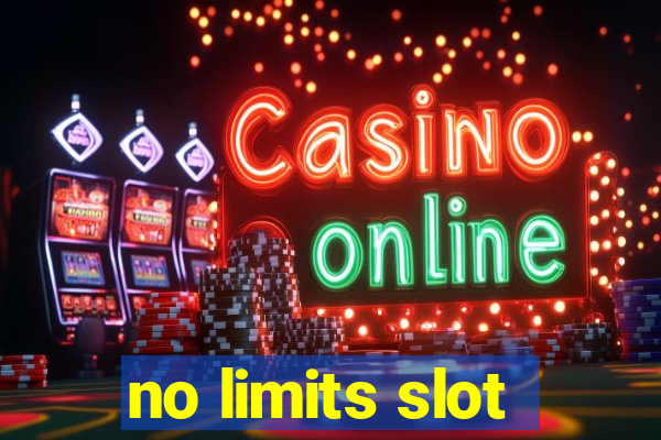 no limits slot