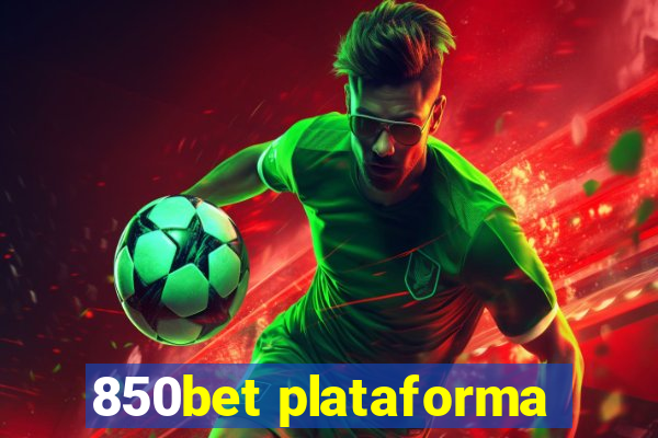 850bet plataforma